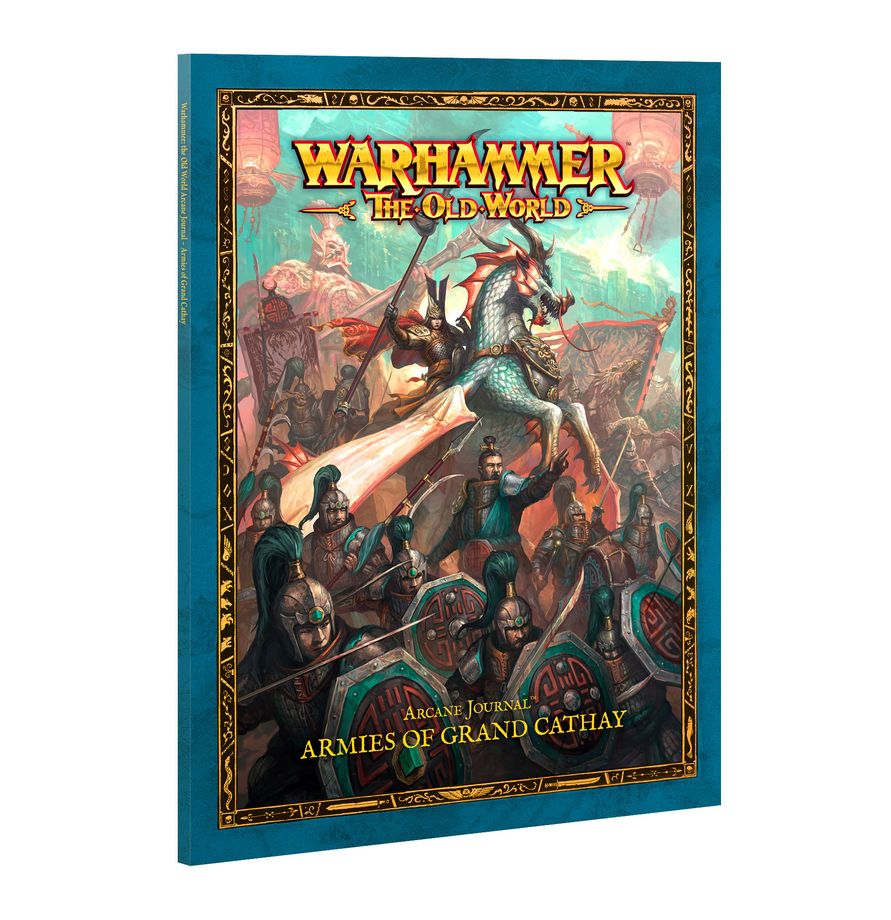 The Old World - Arcane Journal - The Armies of Grand Cathay